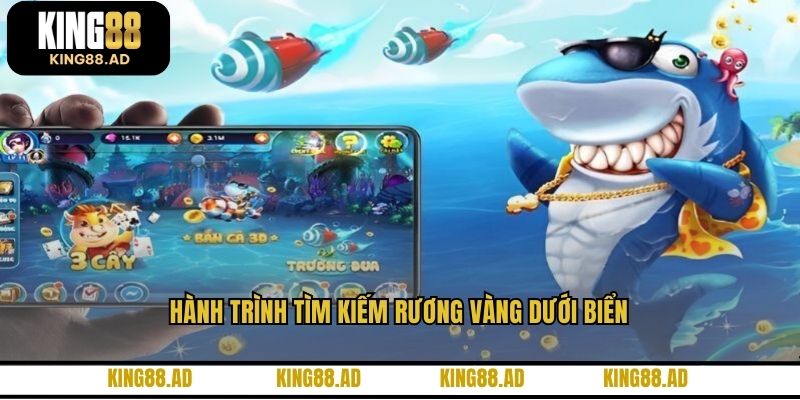 Hành trình tìm kiếm rương vàng dưới biển