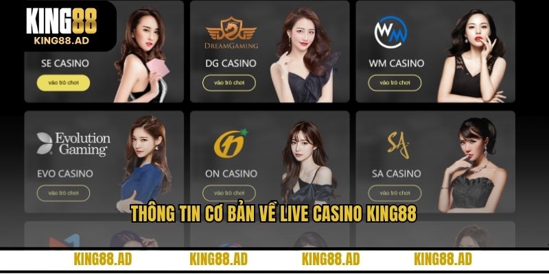 Thông tin cơ bản về live casino KING88 Thông tin cơ bản về live casino KING88