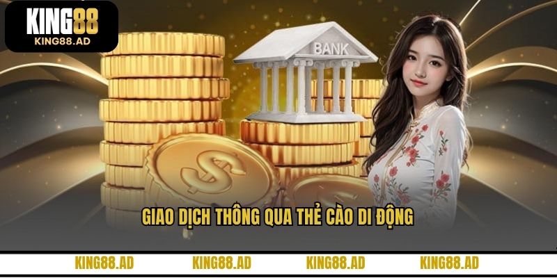Giao dịch thông qua thẻ cào di động Giao dịch thông qua thẻ cào di động